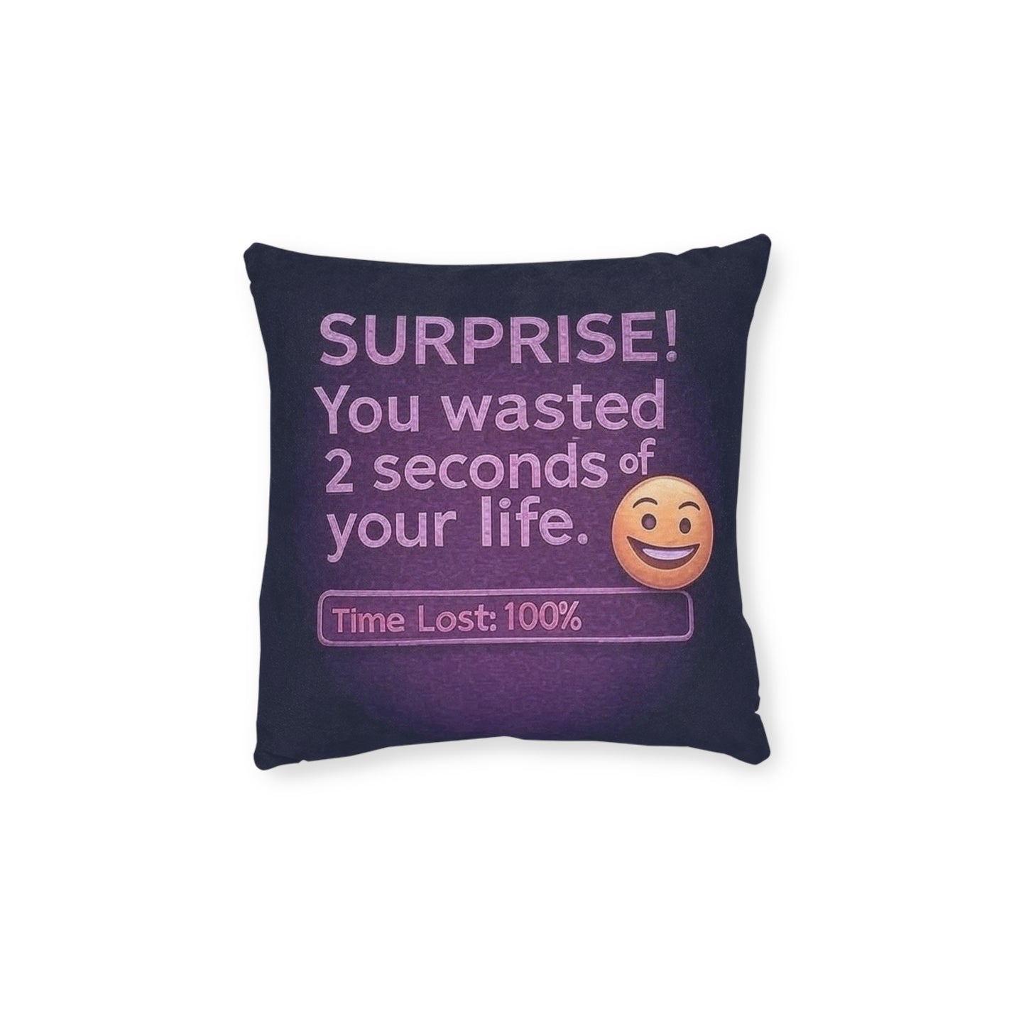 You Wasted 2 Seconds Of Your Life