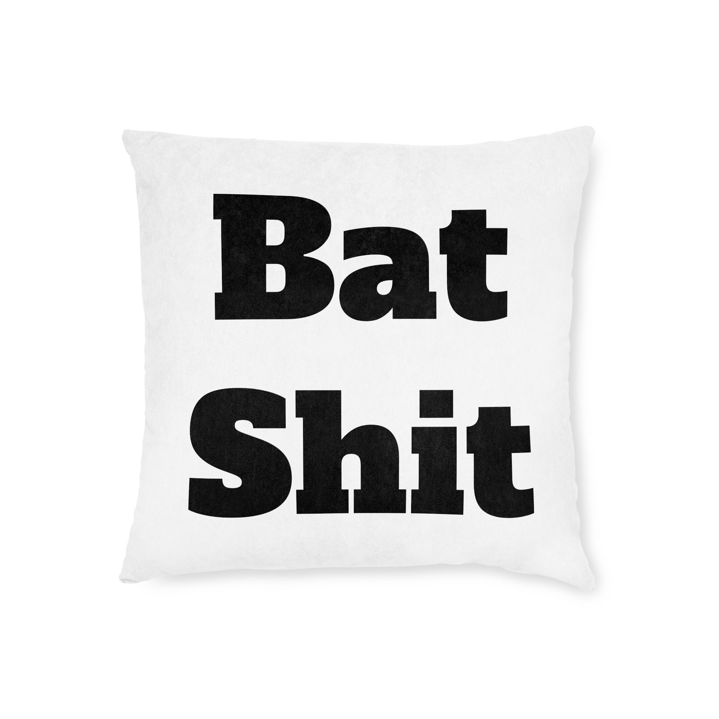 Batsh*t