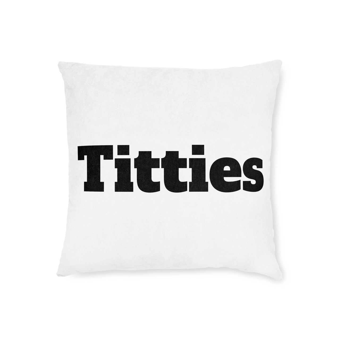 T*tties