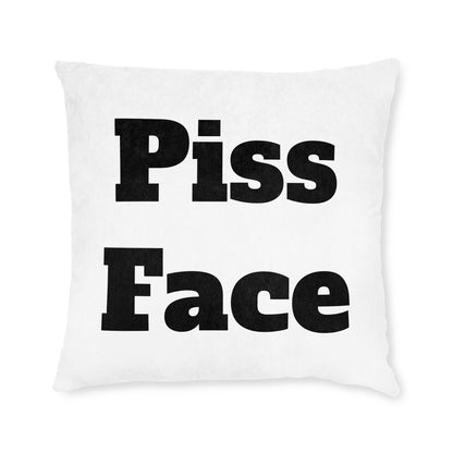 P*ss Face