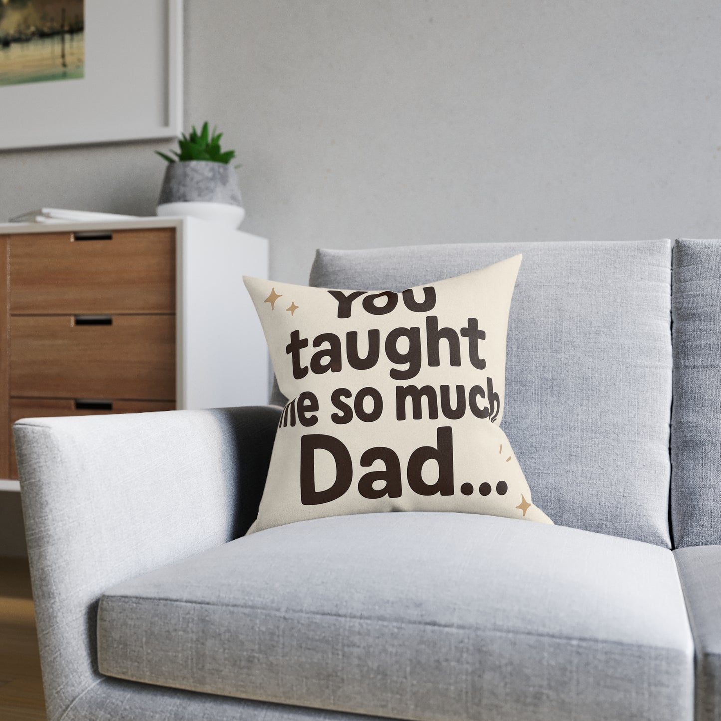 Taught Me so Much Dad
