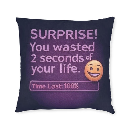 You Wasted 2 Seconds Of Your Life