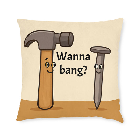 Wanna Bang?