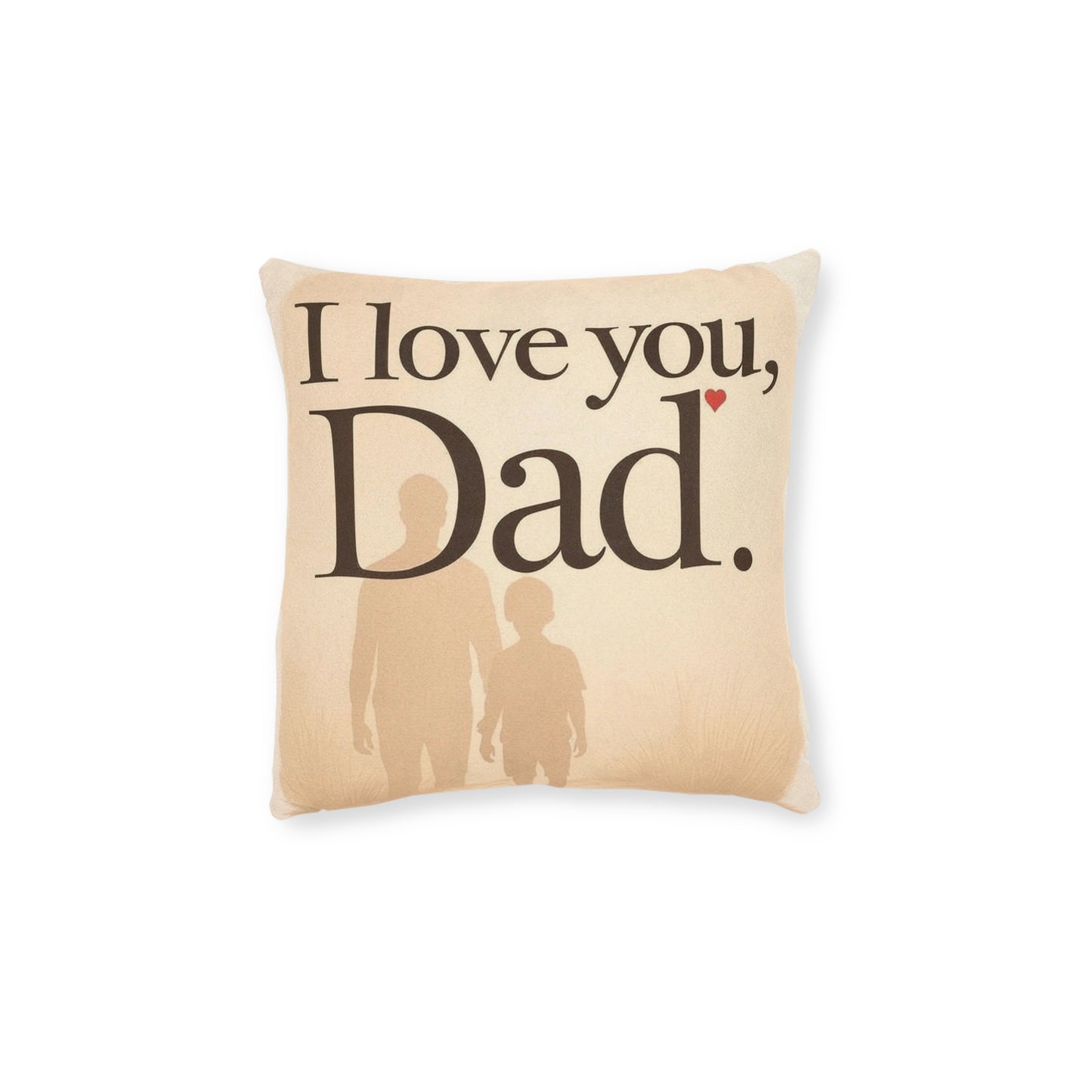 I Love You Dad