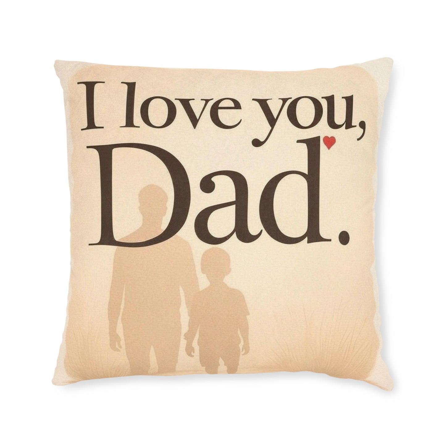 I Love You Dad