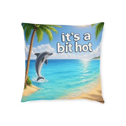 It’s a bit hot