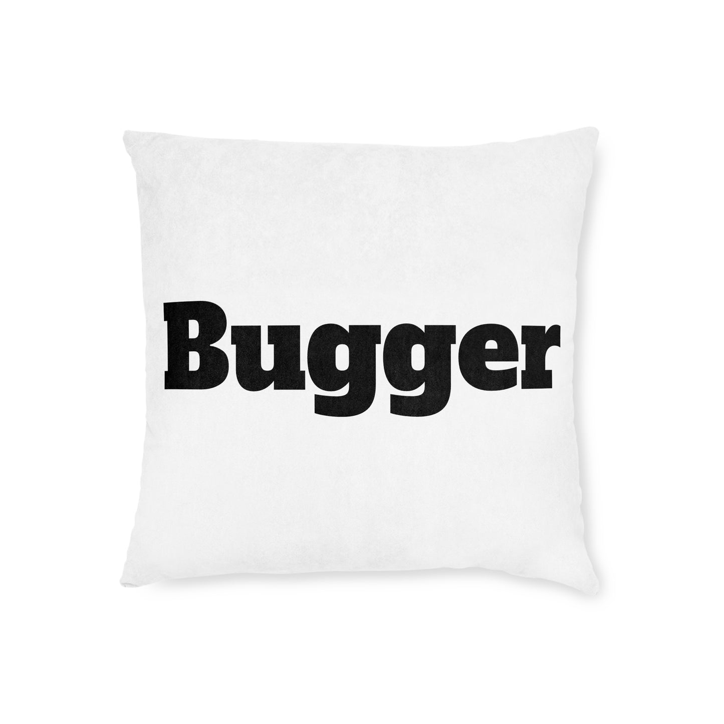 B*gger