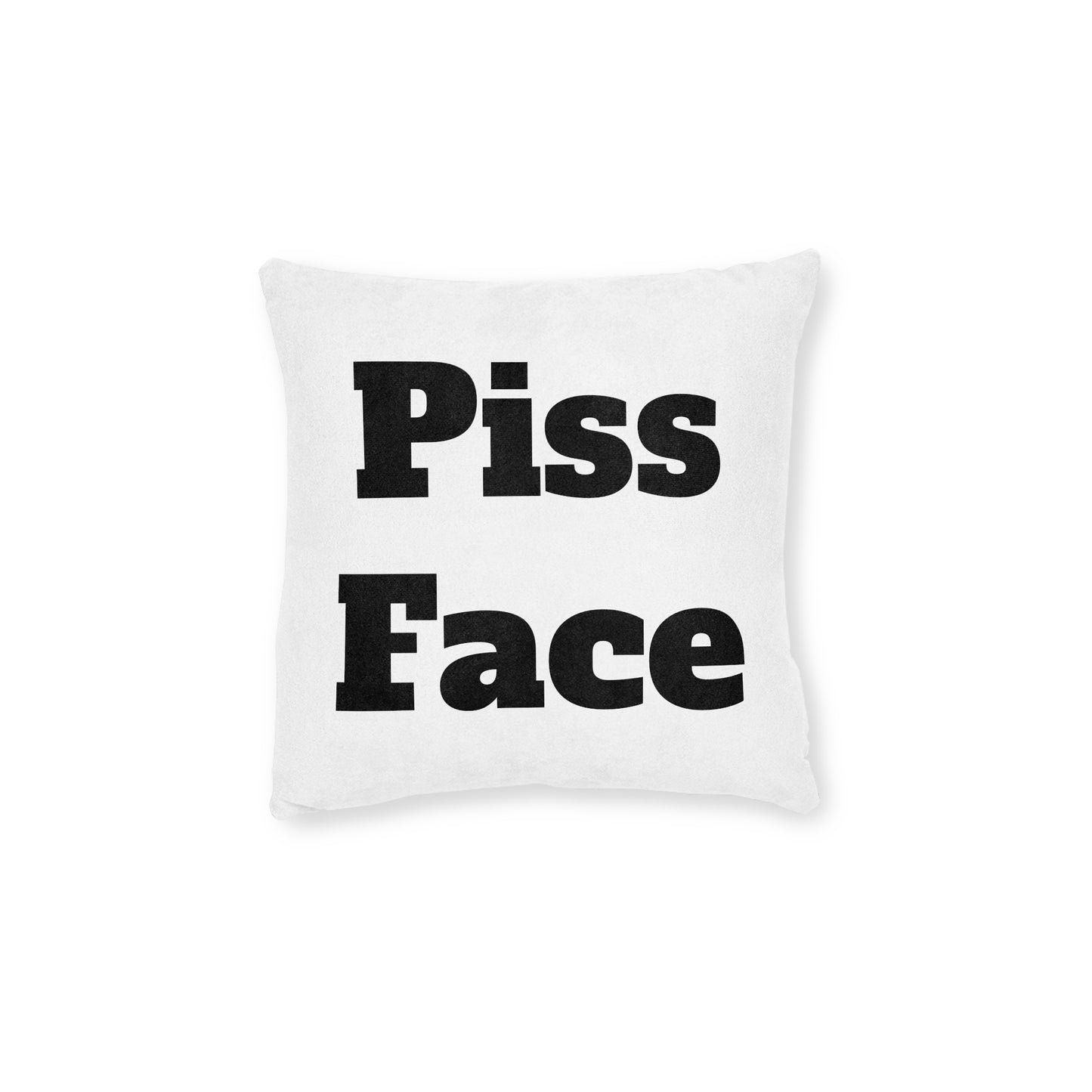 P*ss Face