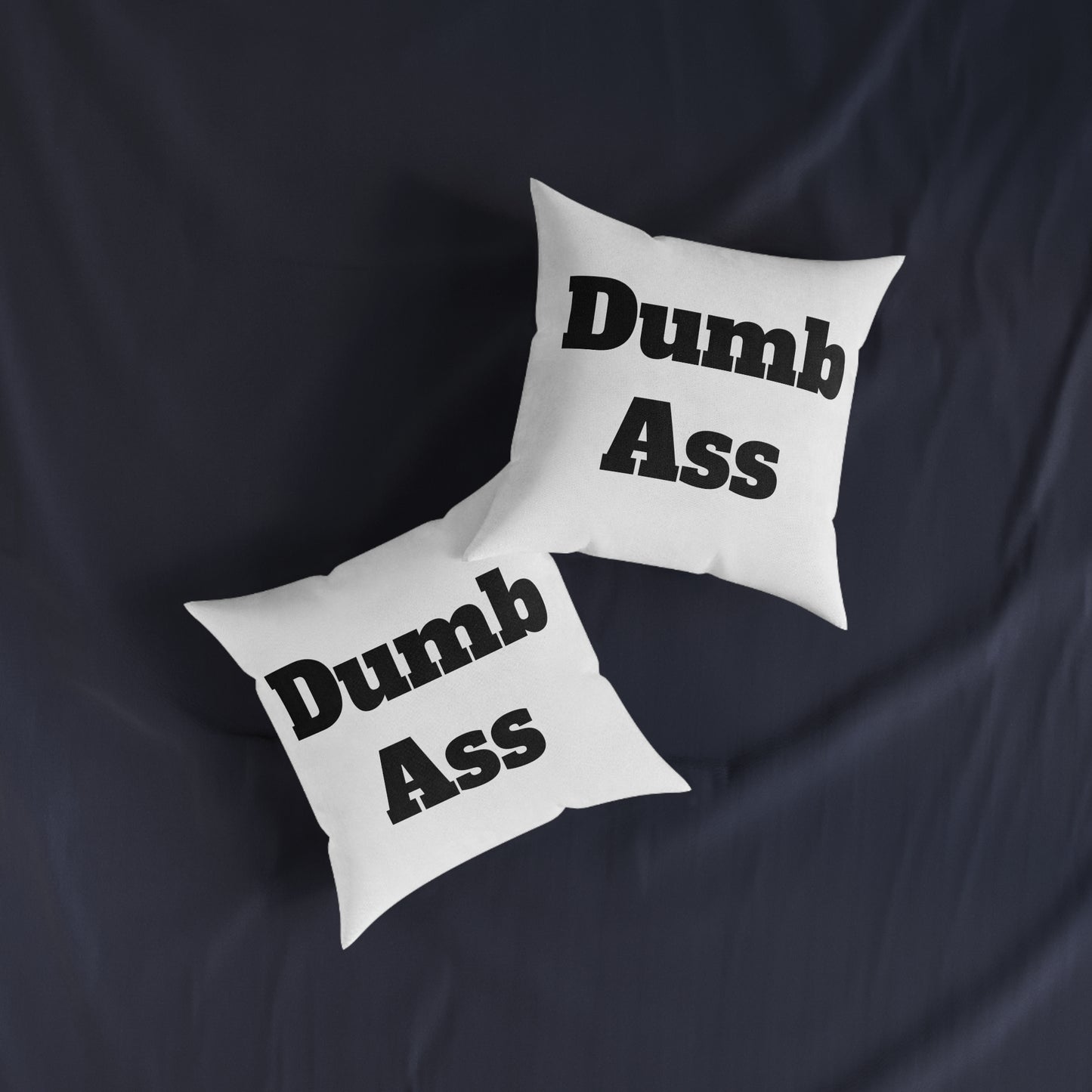 Dumb*ss