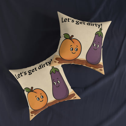 Let’s Get Dirty