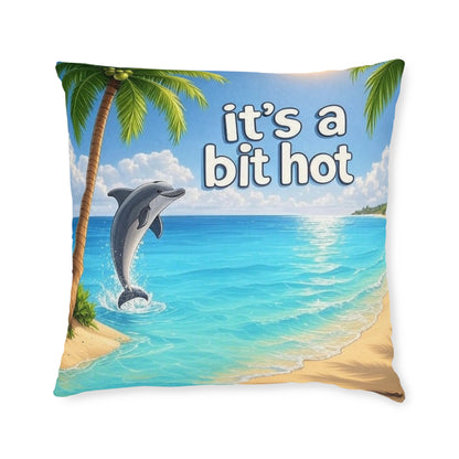 It’s a bit hot