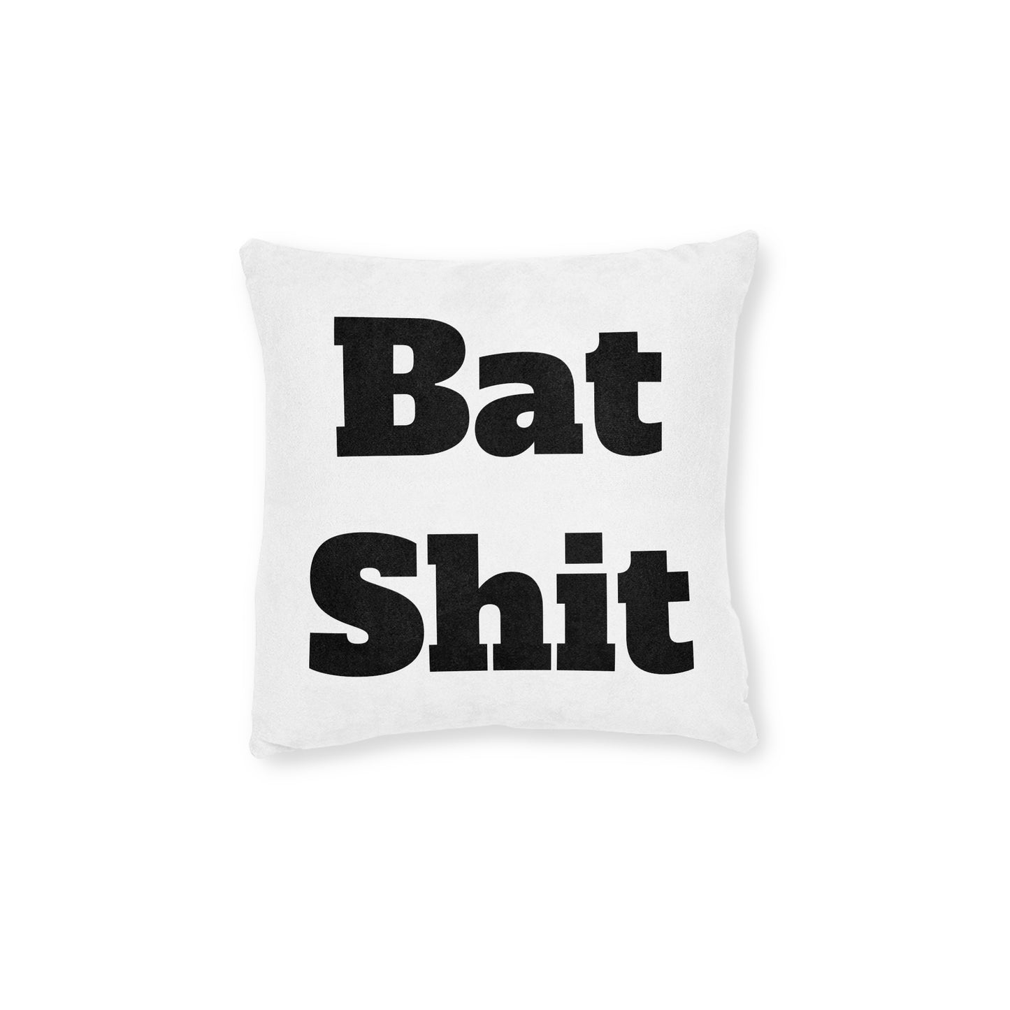 Batsh*t