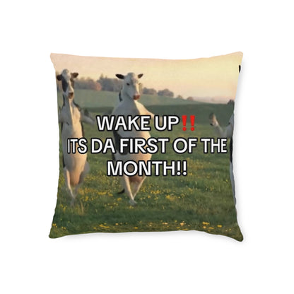 Wake Up!! It’s The First Of Da Month